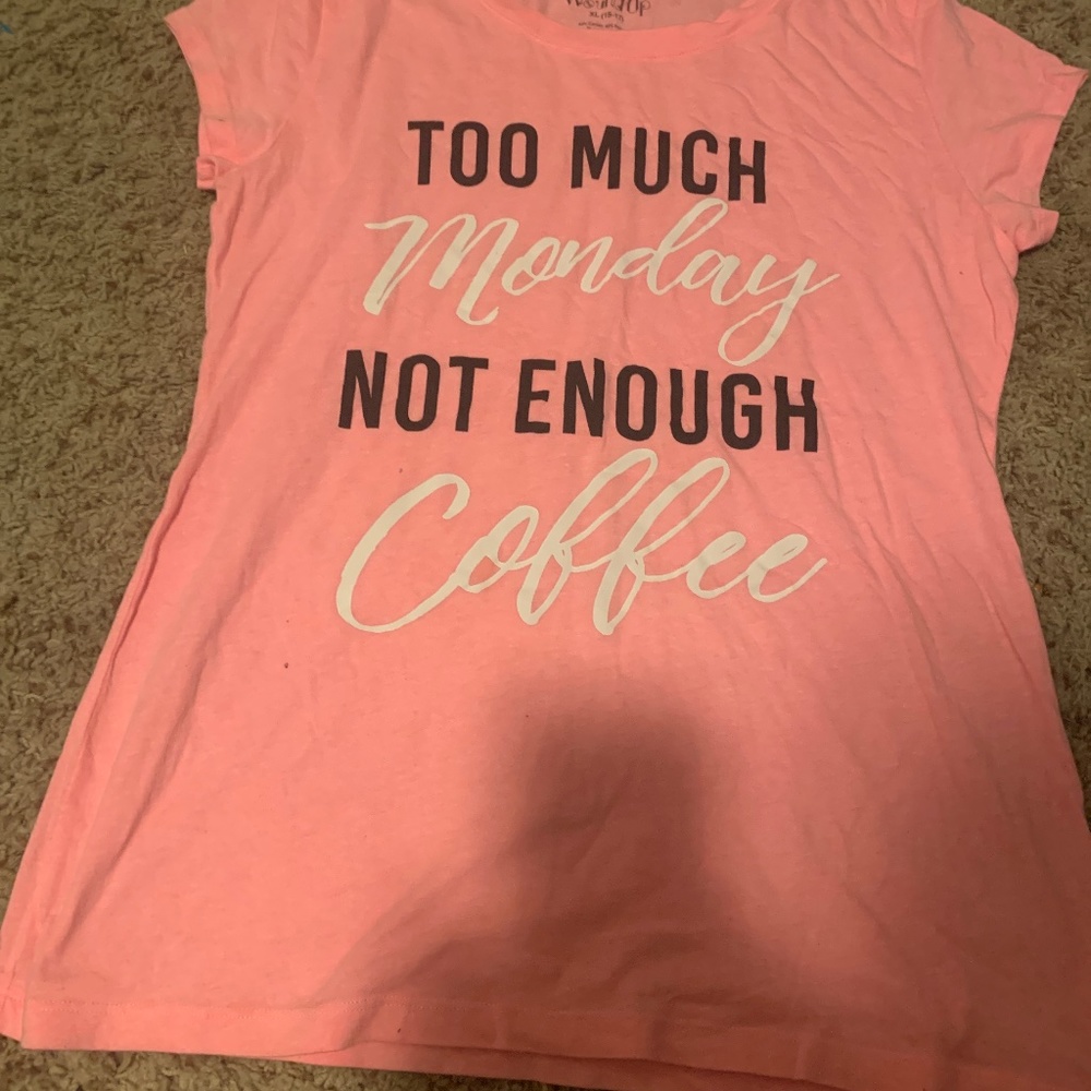 Too much Monday not enough coffee woman’s T-shirt